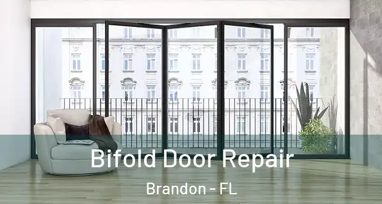  Bifold Door Repair Brandon - FL