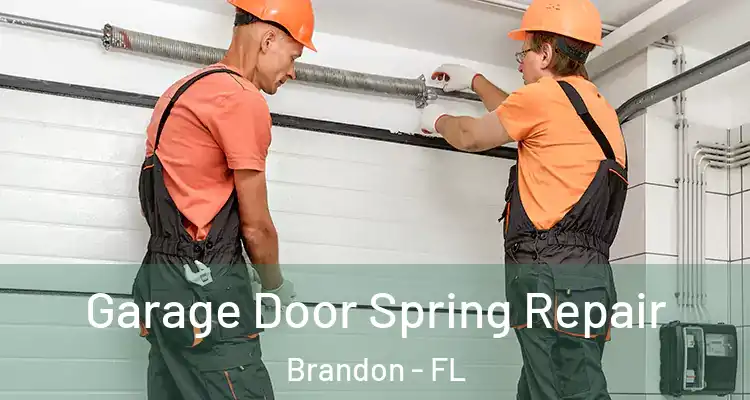  Garage Door Spring Repair Brandon - FL