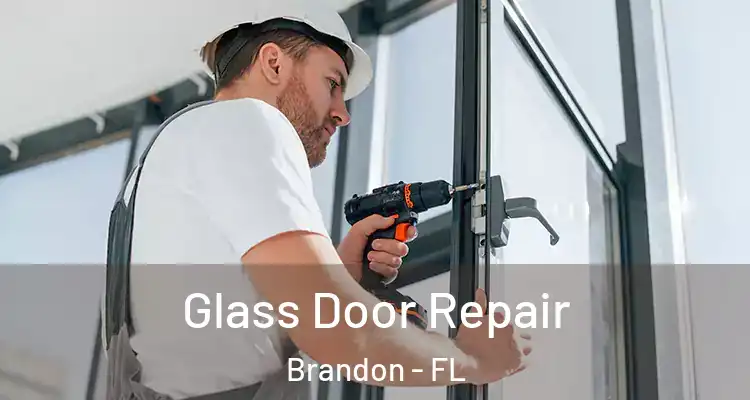  Glass Door Repair Brandon - FL