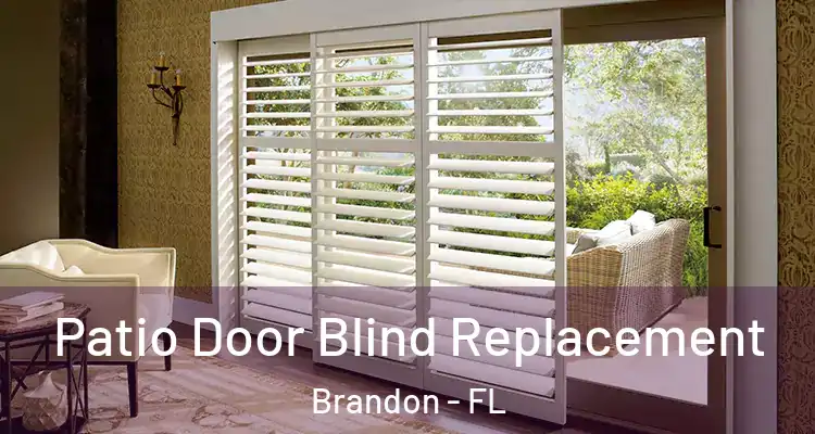  Patio Door Blind Replacement Brandon - FL