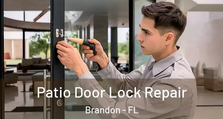  Patio Door Lock Repair Brandon - FL