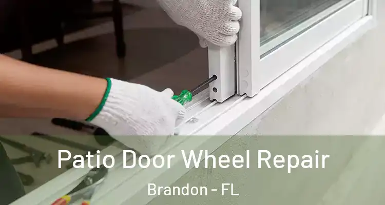  Patio Door Wheel Repair Brandon - FL