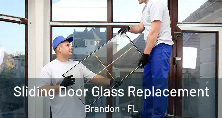  Sliding Door Glass Replacement Brandon - FL