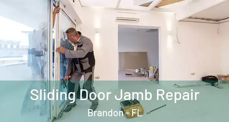  Sliding Door Jamb Repair Brandon - FL